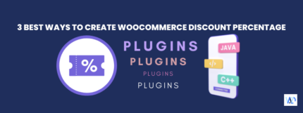 Best Ways to Create WooCommerce Discount Percentage
